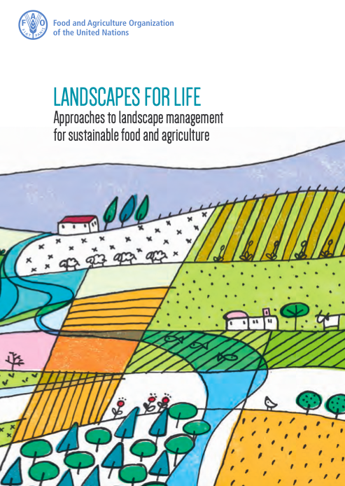 Landscapes for Life: Approaches to landscape management for sustainable food and agriculture cover
