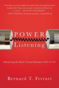 Power Listening: Mastering the Most Critical Business Skill of All cover