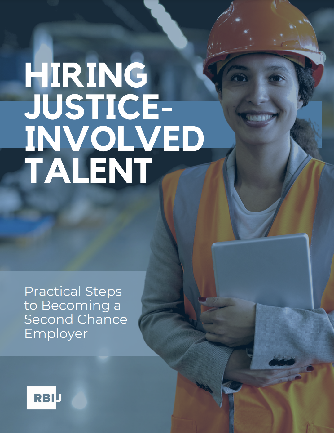 Hiring Justice-Involved Talent: Practical Steps to Becoming Second Chance Employers cover