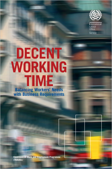 Decent Working Time: Balancing Workers’ Needs with Business Requirements cover