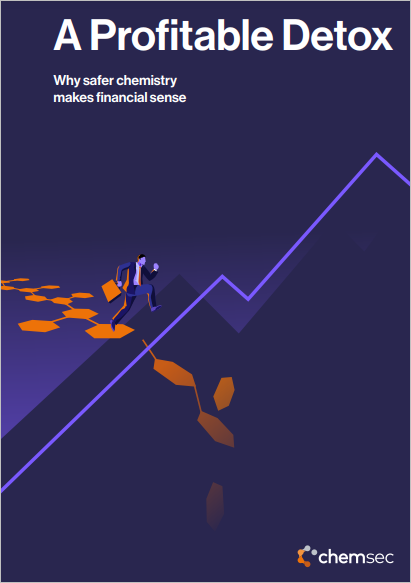 A Profitable Detox: Why safer chemistry makes financial sense cover