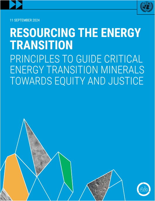 Resourcing the Energy Transition: Principles to Guide Critical Energy Transition Minerals Towards Equity and Justice cover