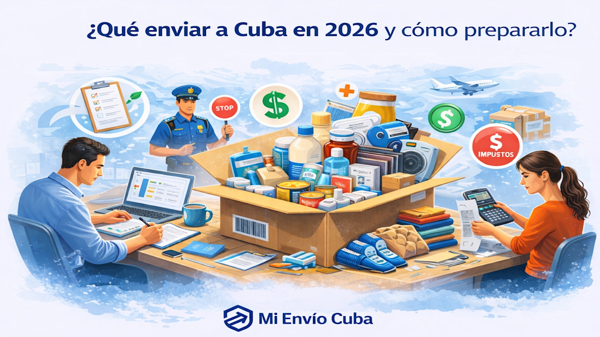¿Qué enviar a Cuba en 2026 y cómo prepararlo?