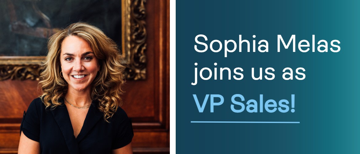 Sophia Melas joins us as VP Sales