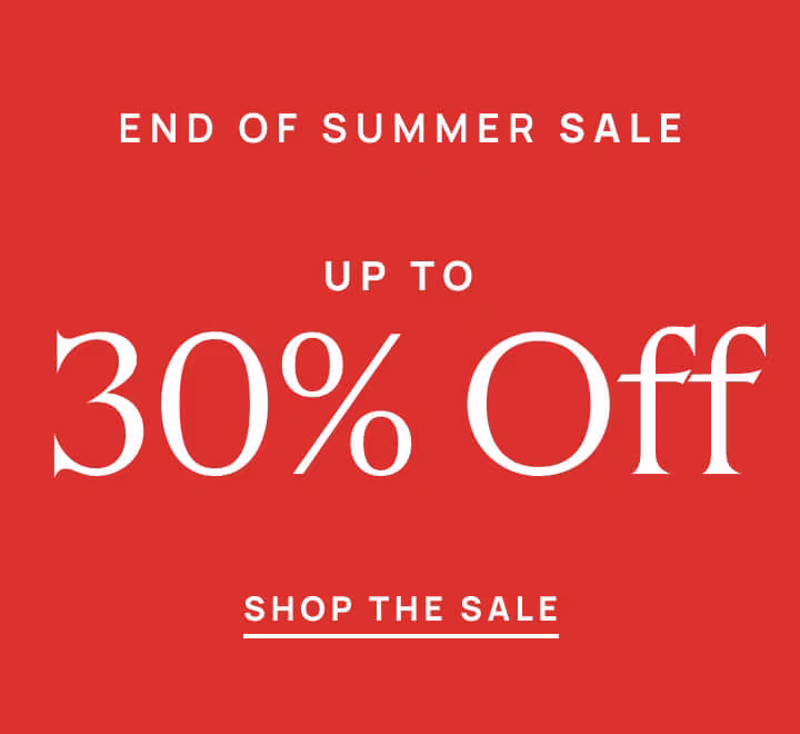 End of Summer Sale - Up to 30% Off