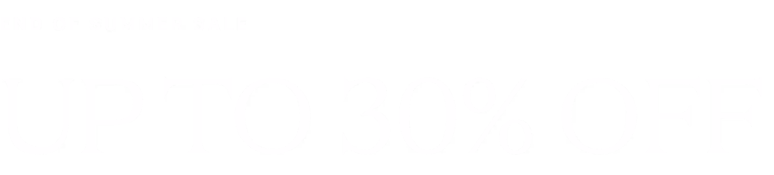 End of Summer Sale - Up to 30% Off