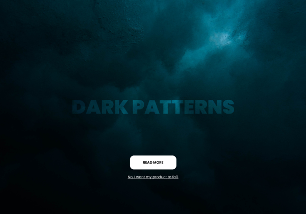 Dark patterns - what can go wrong with your product, when you don't pay attention to design?
