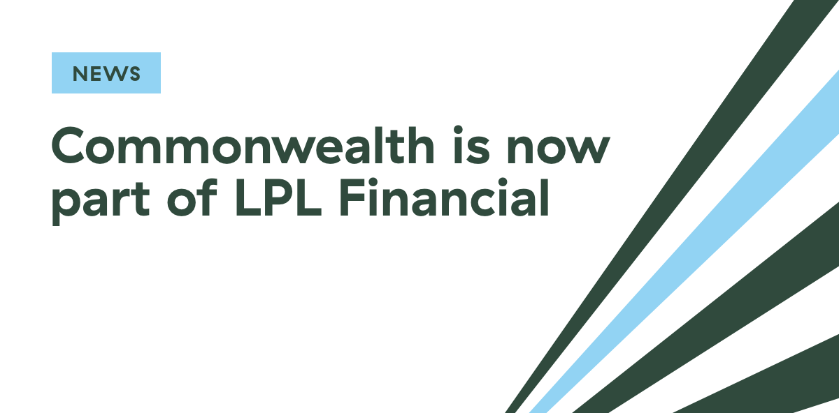 Commonwealth is now part of LPL Financial