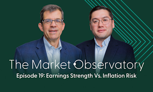 The Market Observatory: Earnings Strength Vs. Inflation Risk [Video]