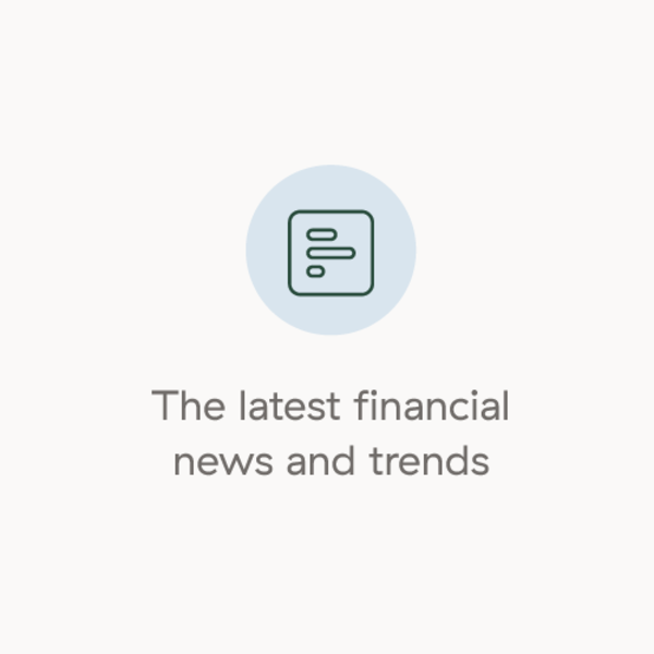 The latest financial news and trends