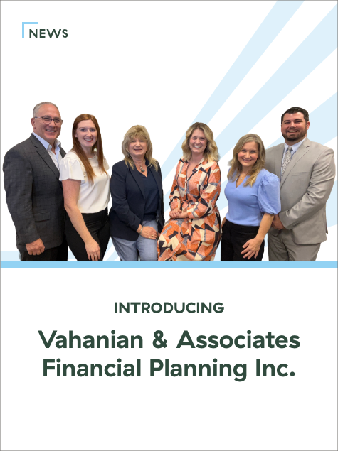 Introducing Vahanian & Associates Financial Planning Inc.