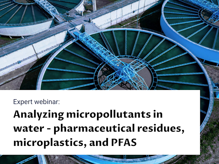 Webinar: Analyzing micropollutants in water - pharmaceutical residues, microplastics, and PFAS