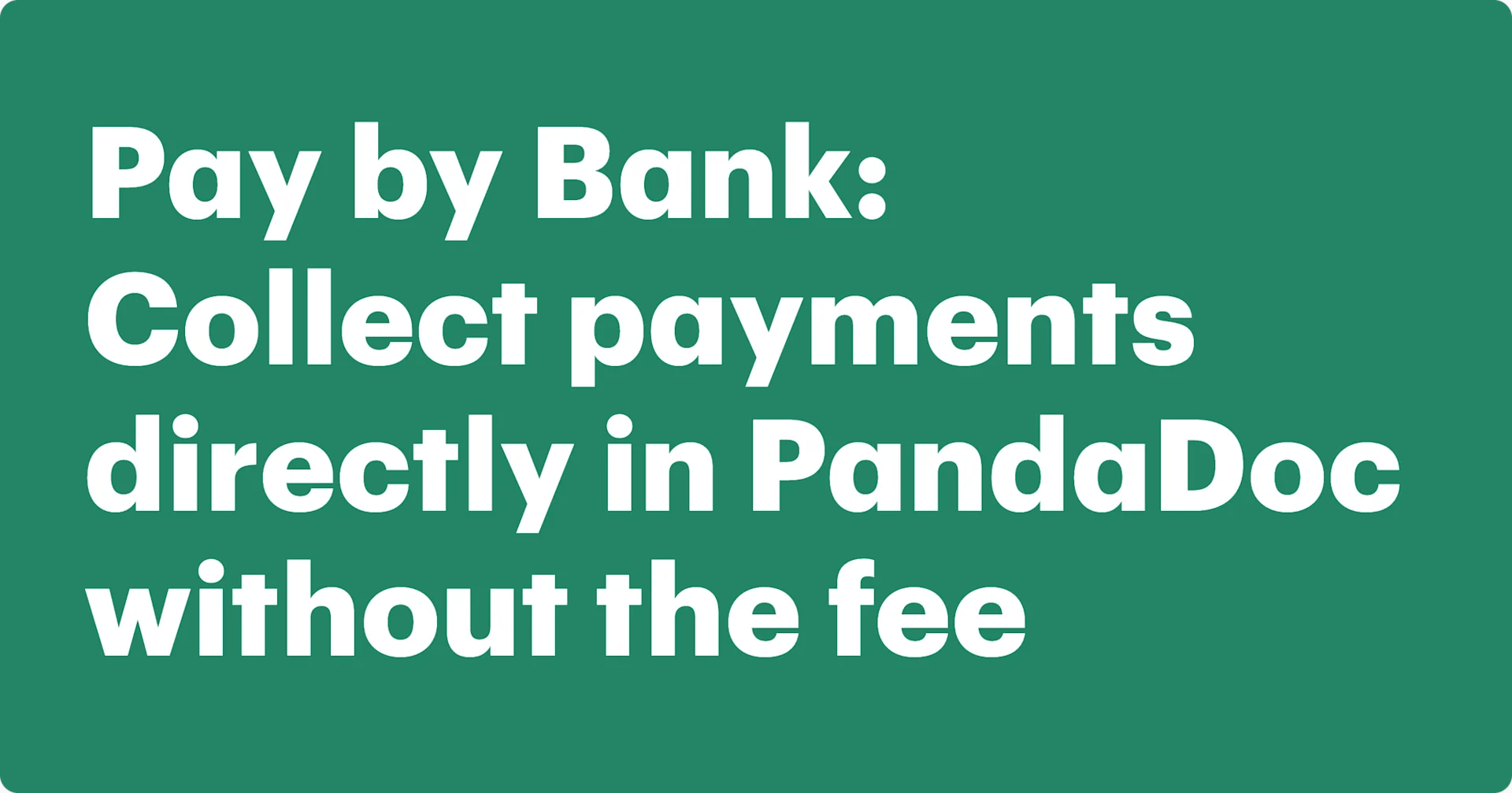 Collect payments directly in PandaDoc without the fee