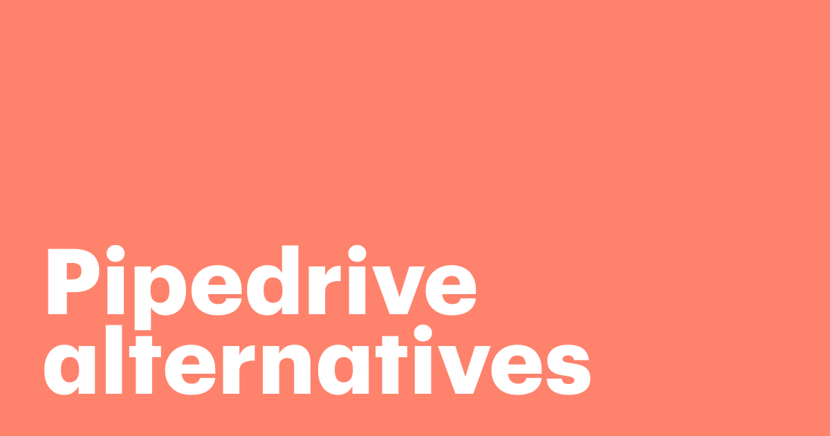 Featured: Top 7 Pipedrive alternatives for SMBs