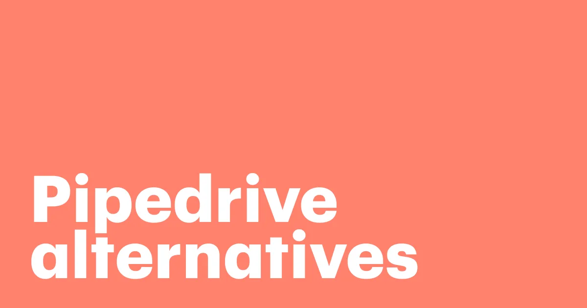 Featured: Top 7 Pipedrive alternatives for SMBs
