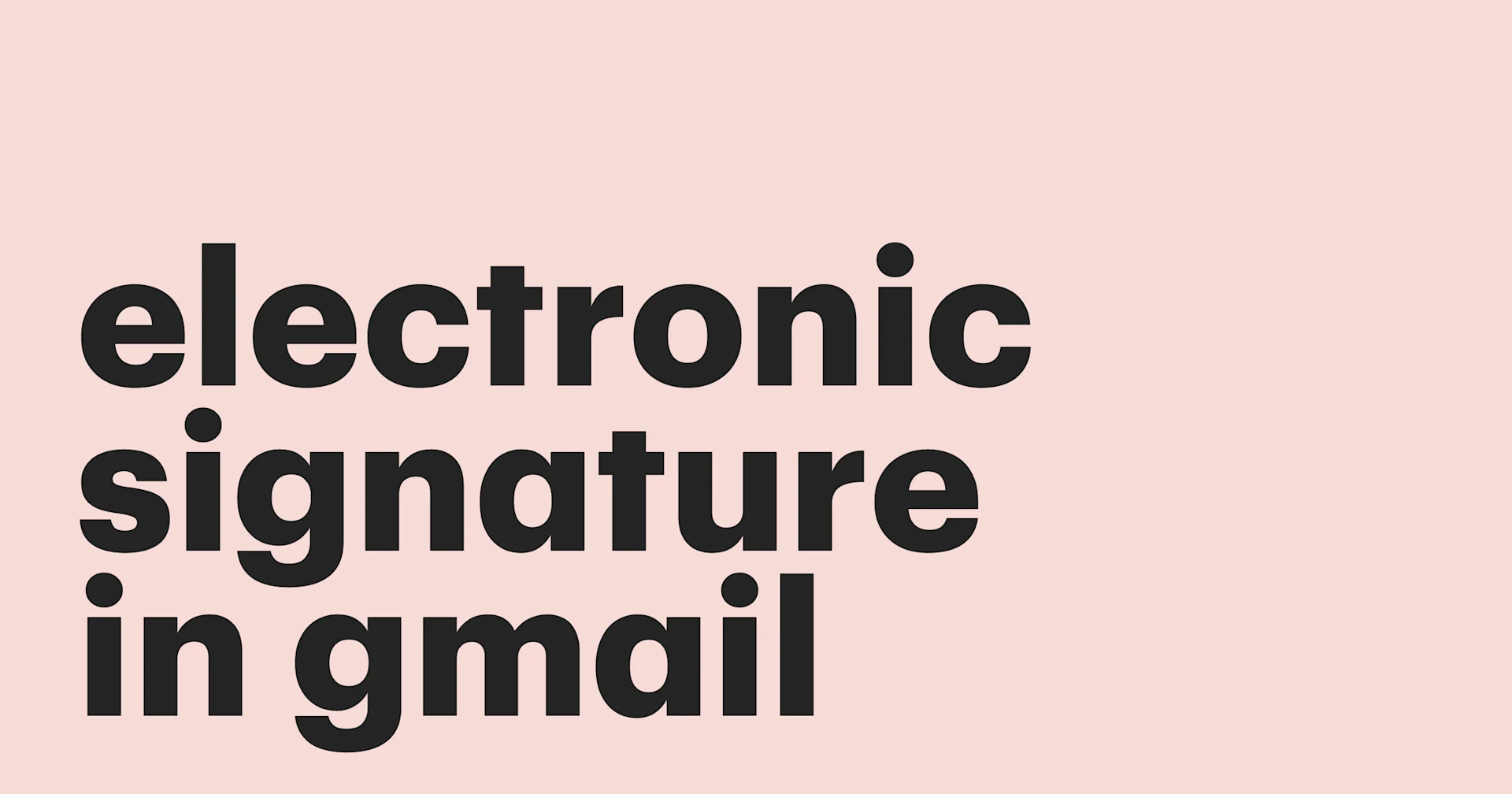 Featured: How to create a Gmail digital signature