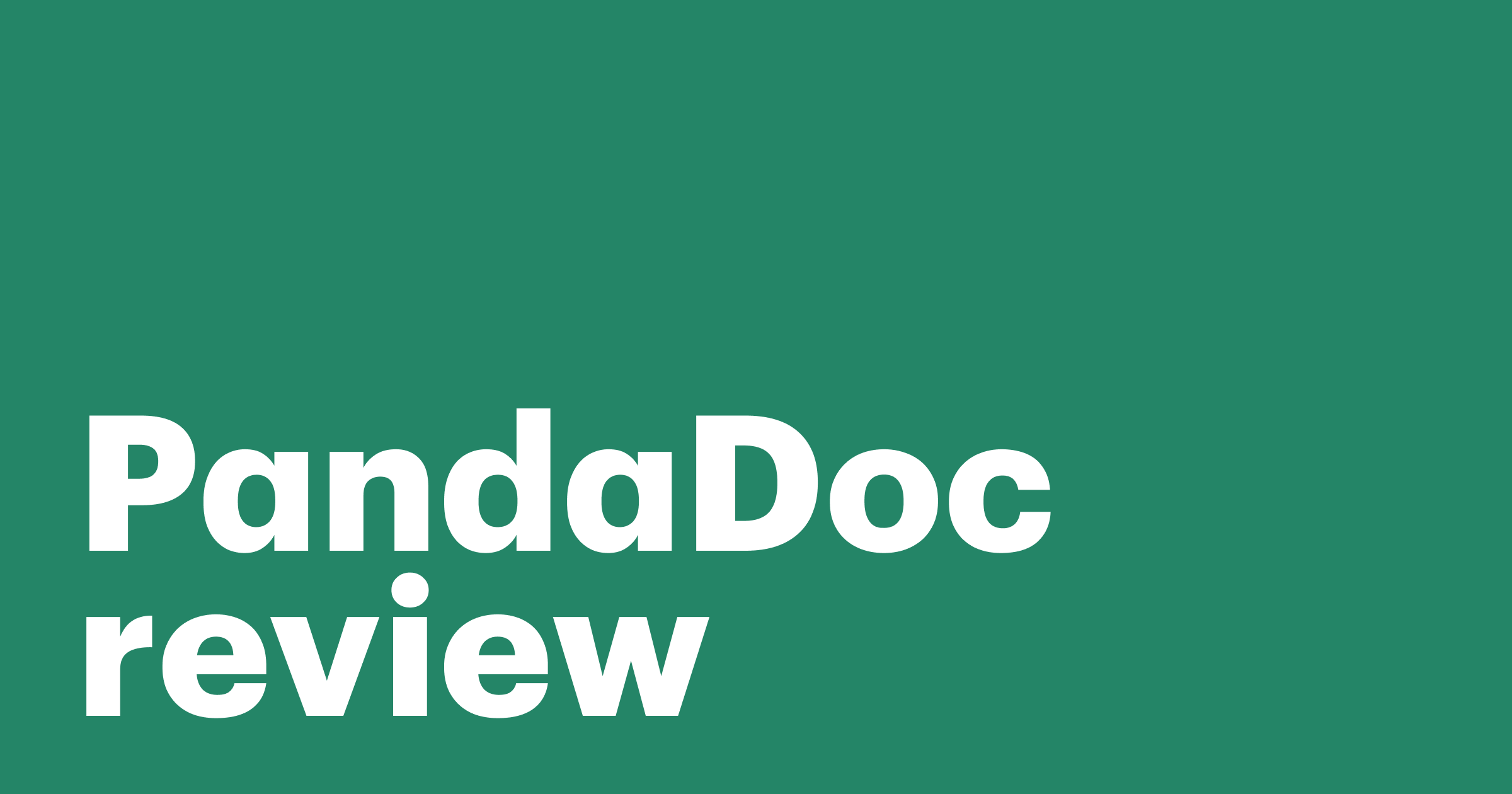 Featured: PandaDoc review: Features, pricing, plans, pros, and cons
