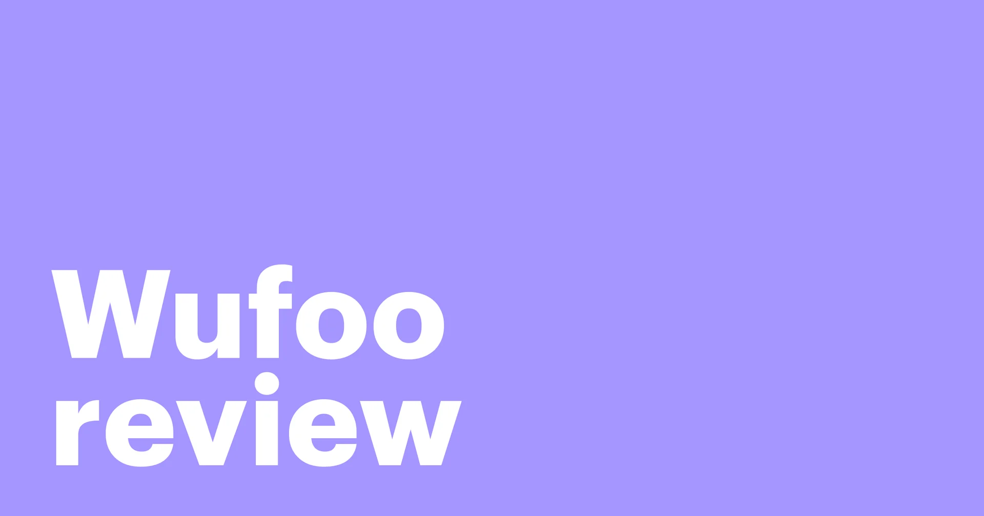 Featured: An in-depth review of Wufoo