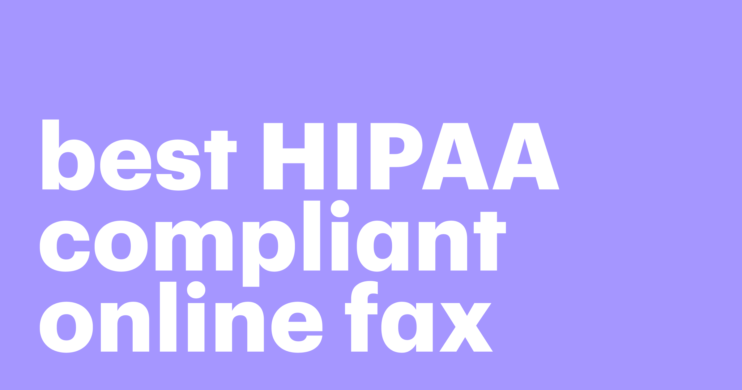 Featured: Best HIPAA-compliant Online Fax