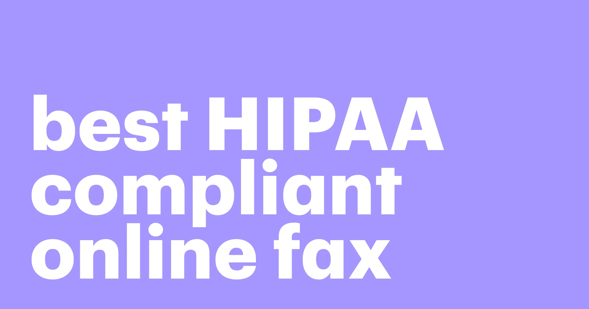 Featured: Best HIPAA-compliant Online Fax