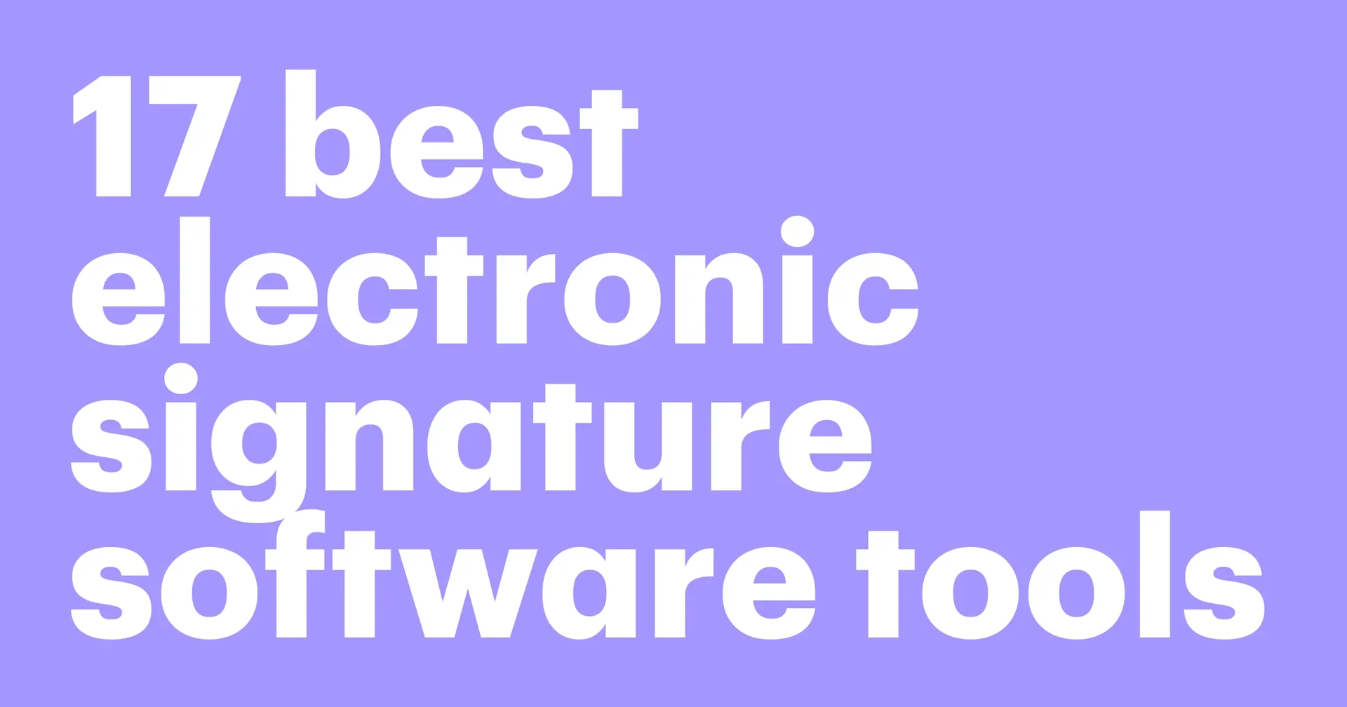 17 best electronic signature software tools