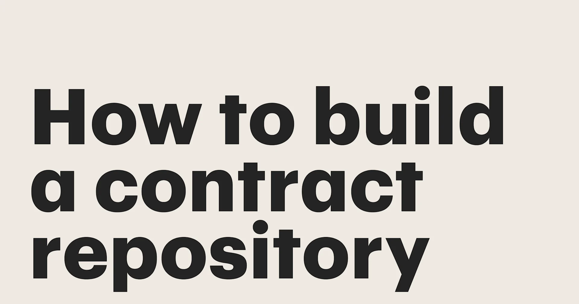 how to build a contract repository