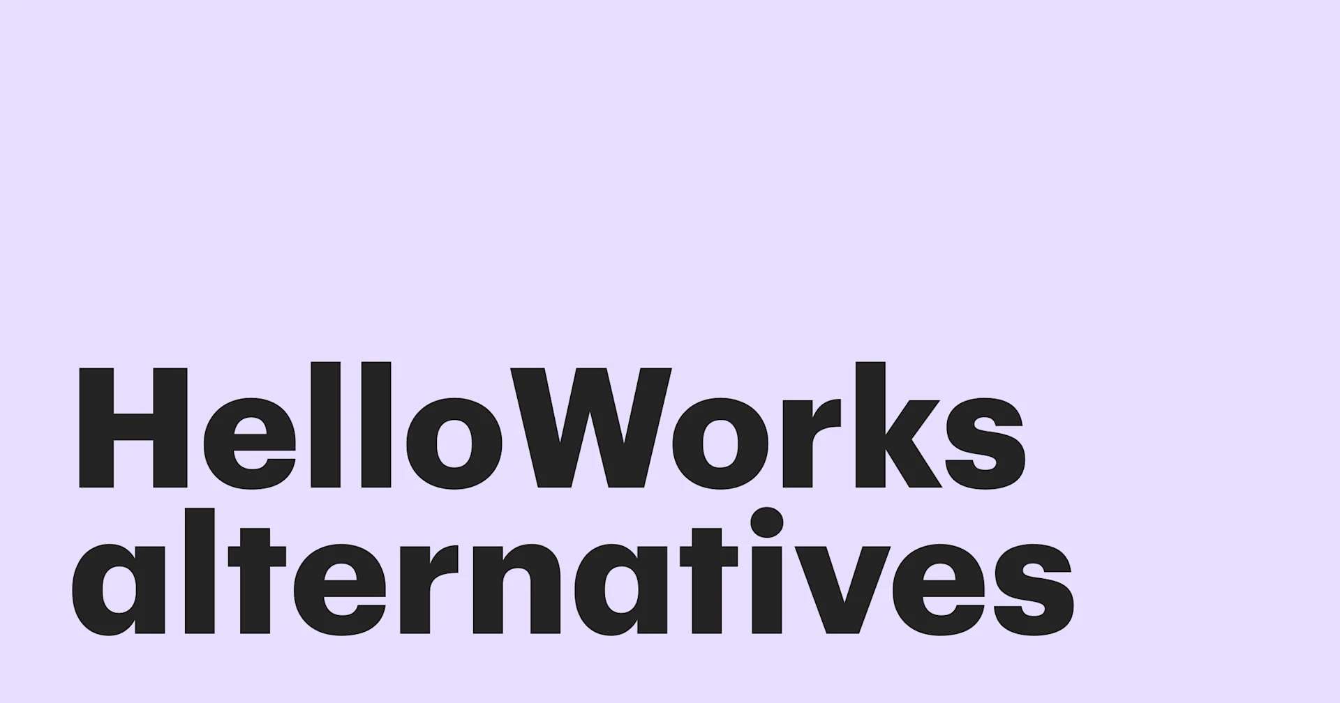 Featured: Find the best HelloWorks alternatives for your team to optimize your workflow
