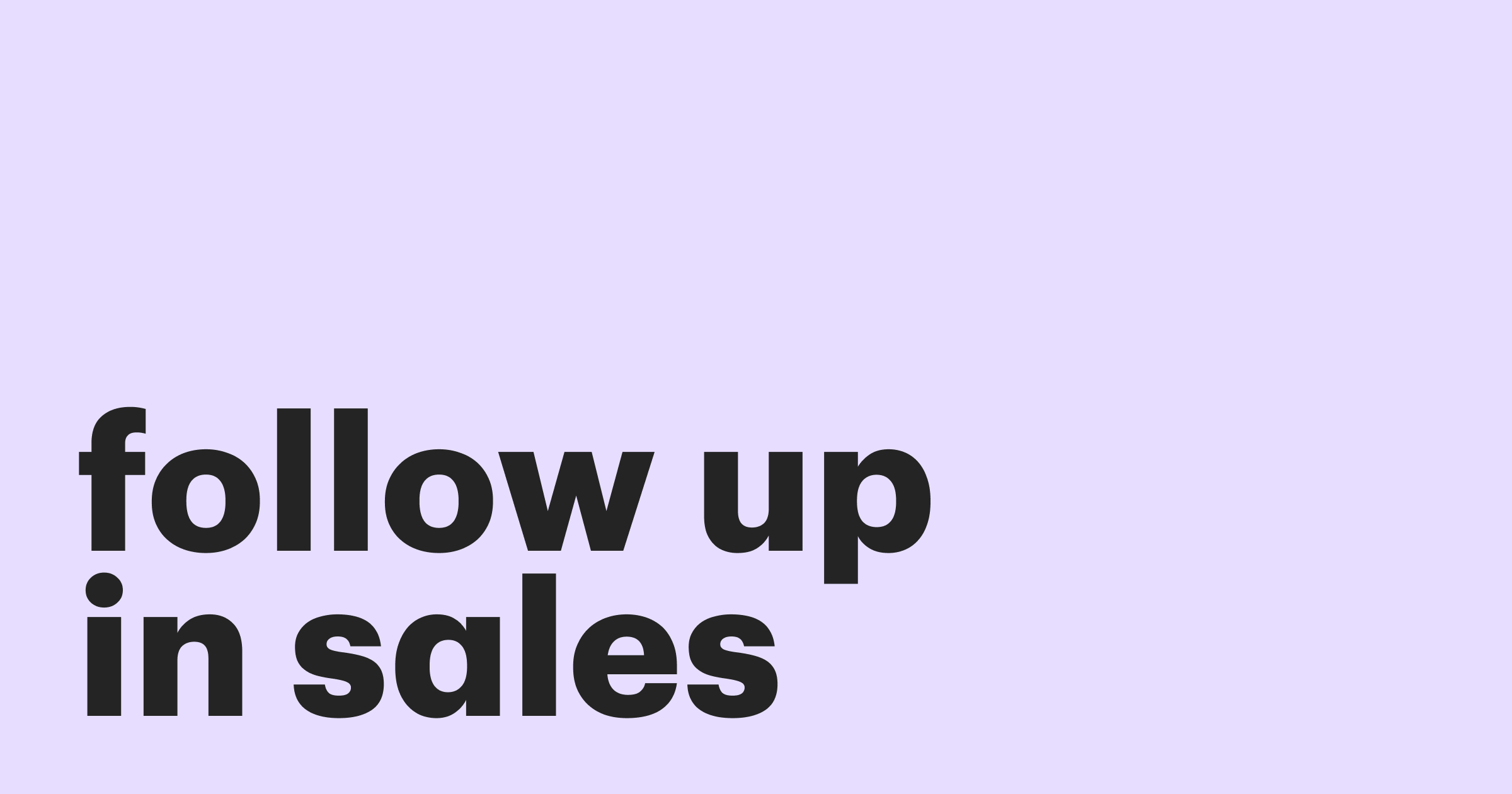 Featured: The importance of follow-up in sales