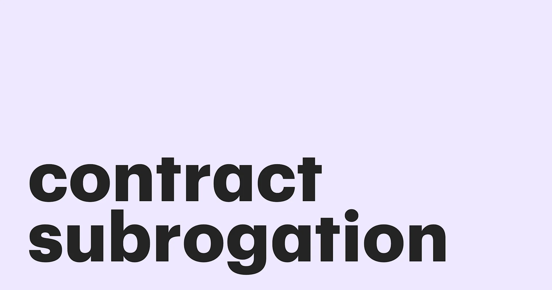 Featured: A definitive guide to contract subrogation