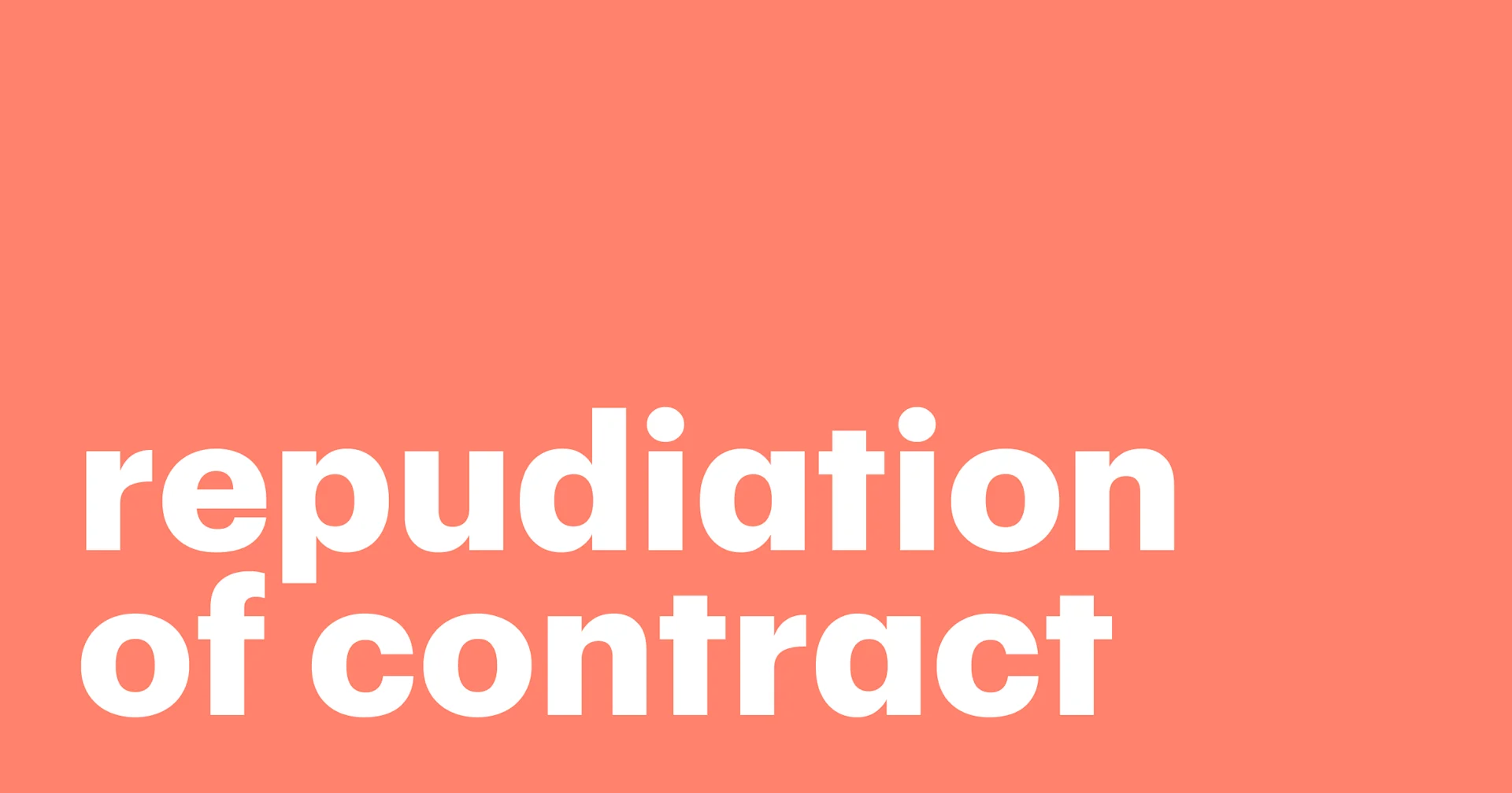 Featured: How to respond to repudiation of a contract