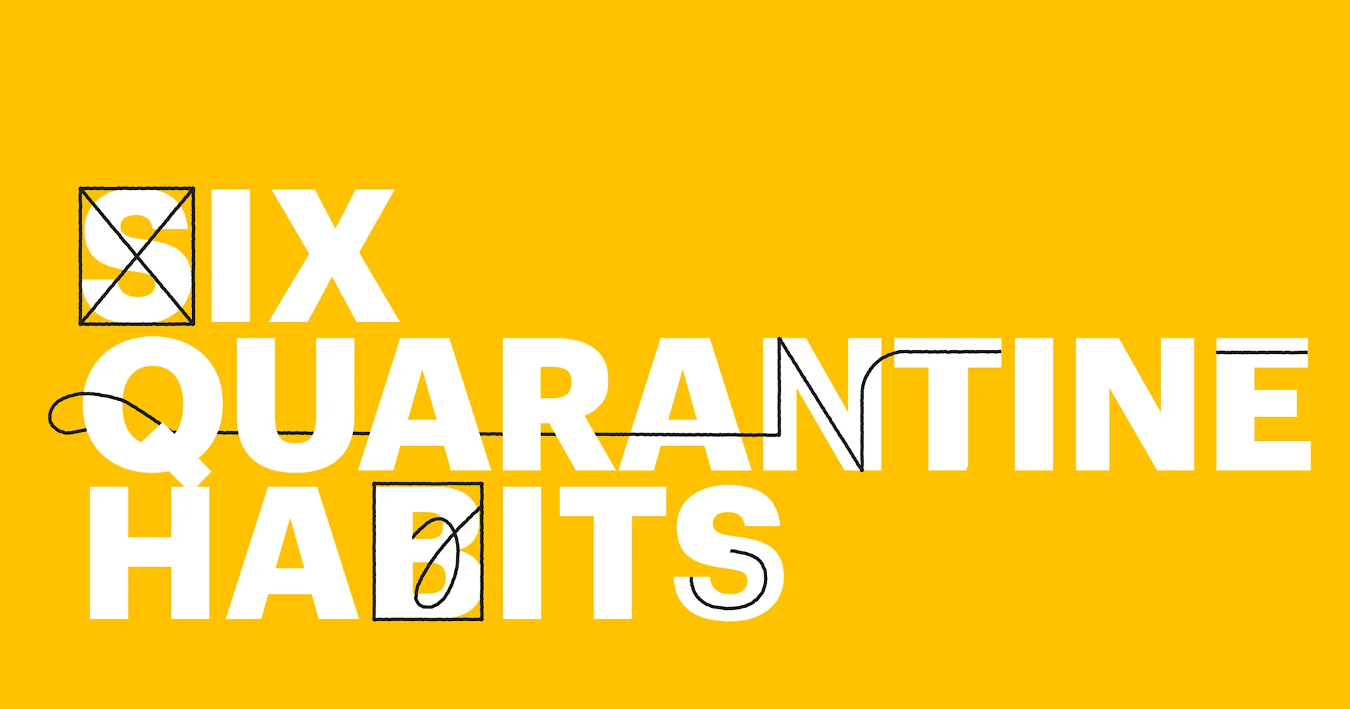 Featured: 6 quarantine habits that no longer serve you — and what to do about them