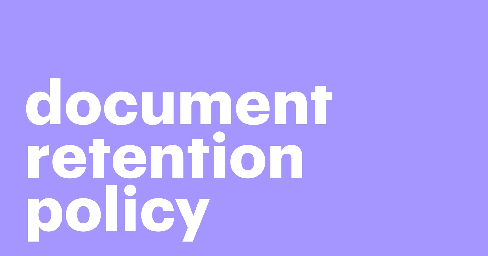 Featured: Creating a document retention policy