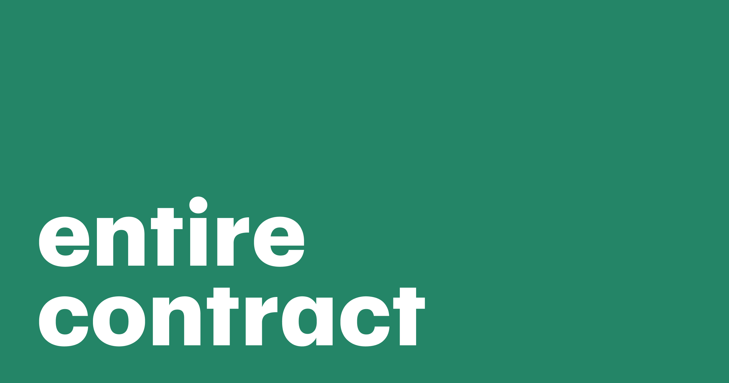 Featured: Entire contract clauses explained