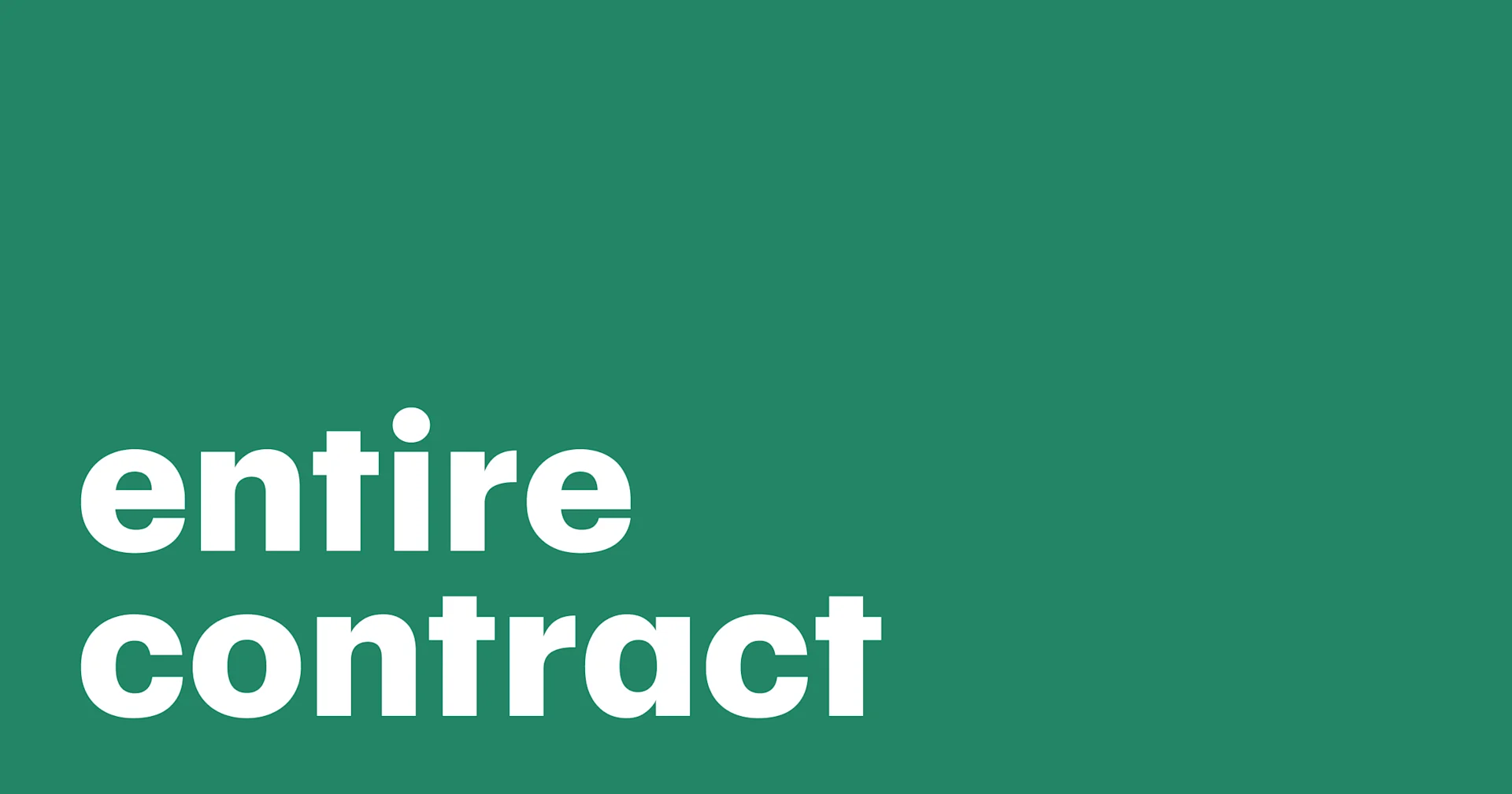 Featured: Entire contract clauses explained