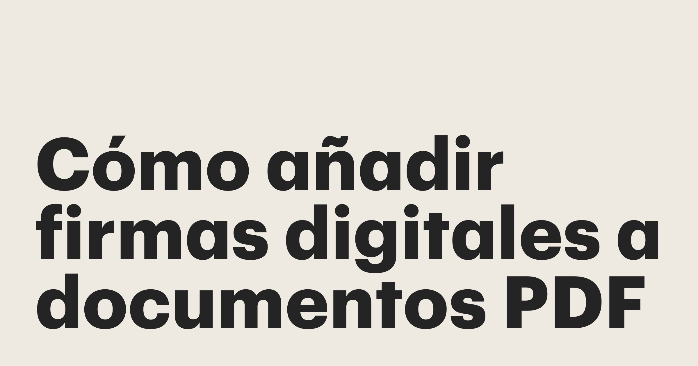 Featured: Cómo añadir firmas digitales a documentos PDF