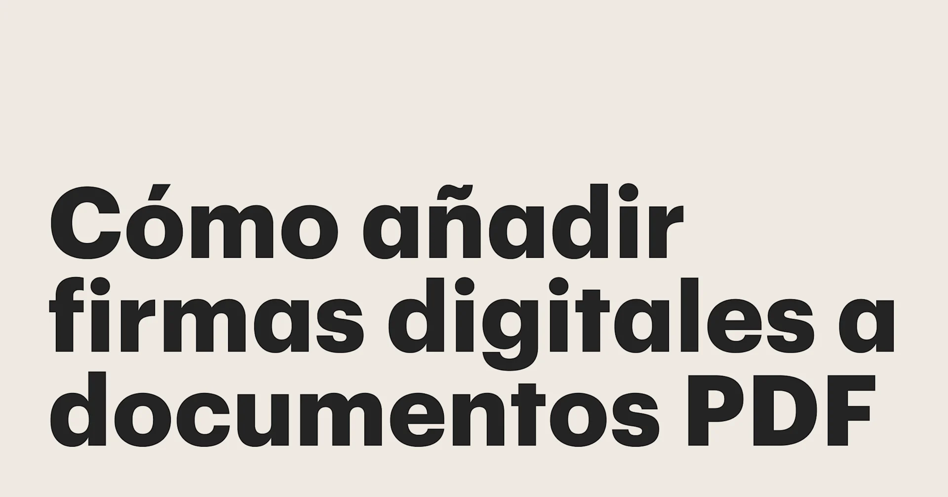 Featured: Cómo añadir firmas digitales a documentos PDF