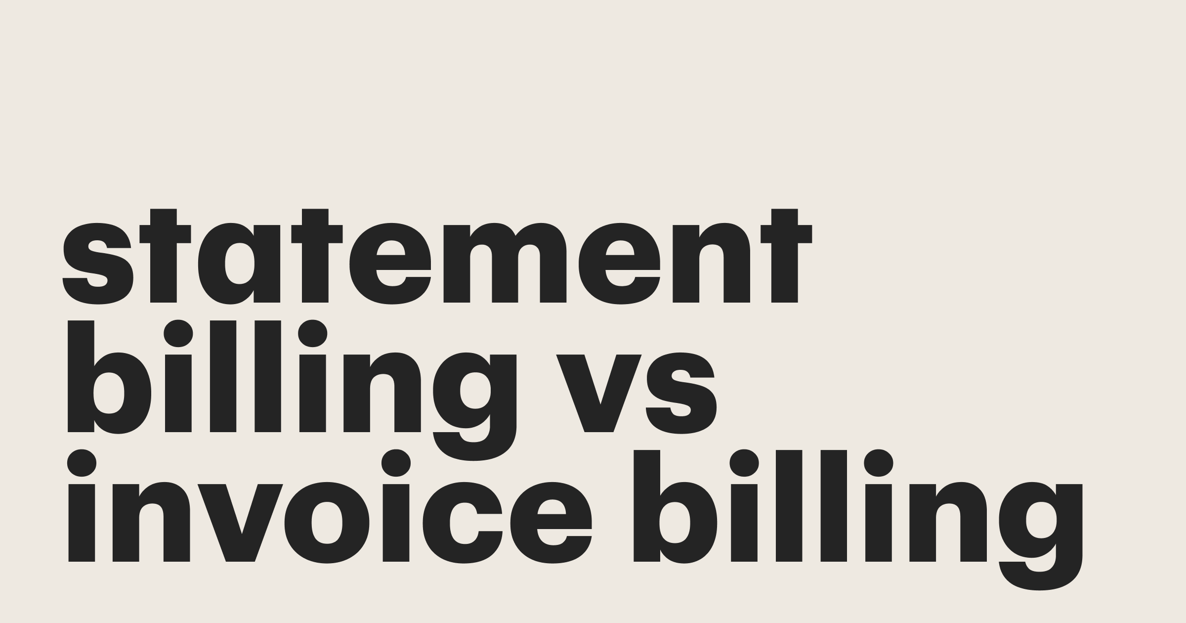 Featured: Statement billing vs invoice billing: What’s the difference?