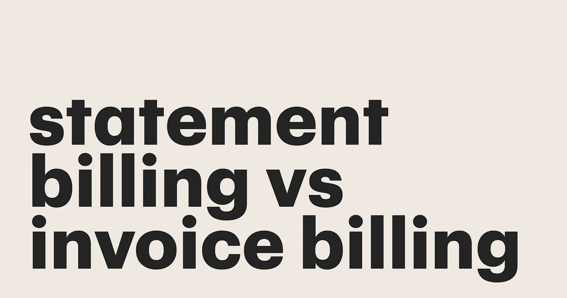 Featured: Statement billing vs invoice billing: What’s the difference?