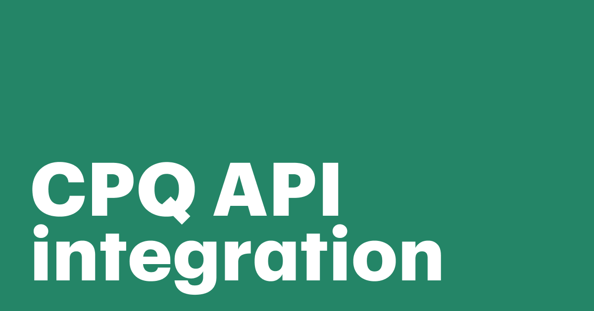Featured: CPQ API: Automate pricing, quotes, and approvals at scale