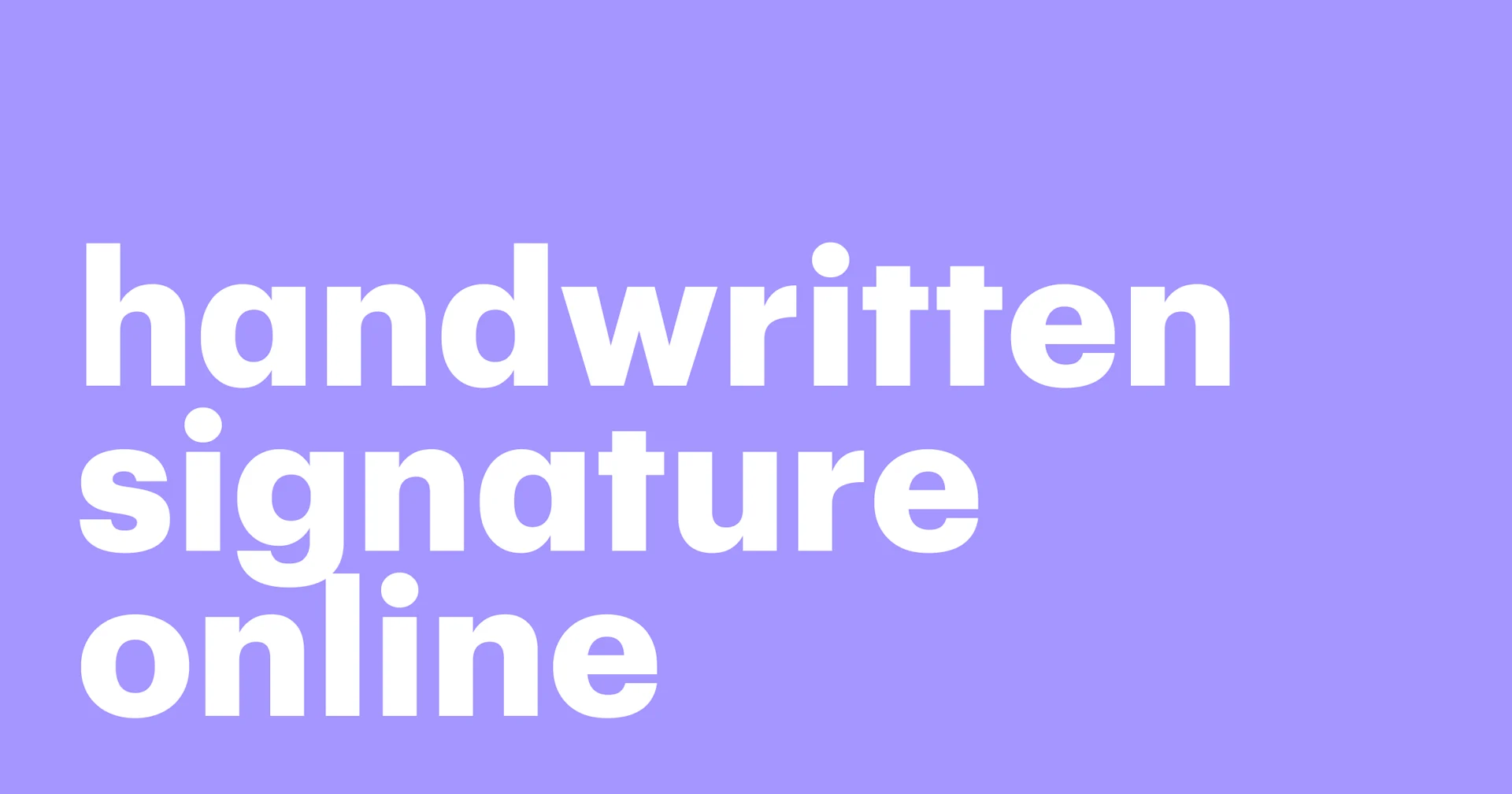 Featured: Top 4 ways to create a handwritten signature online in 2026