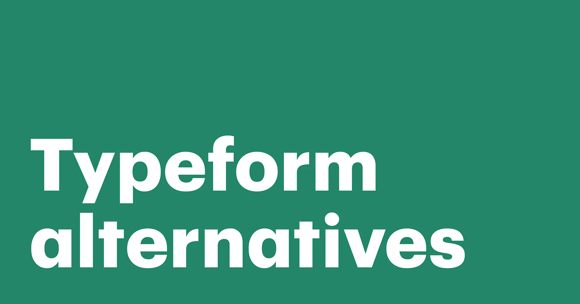 Featured: 10 best Typeform alternatives in 2023 