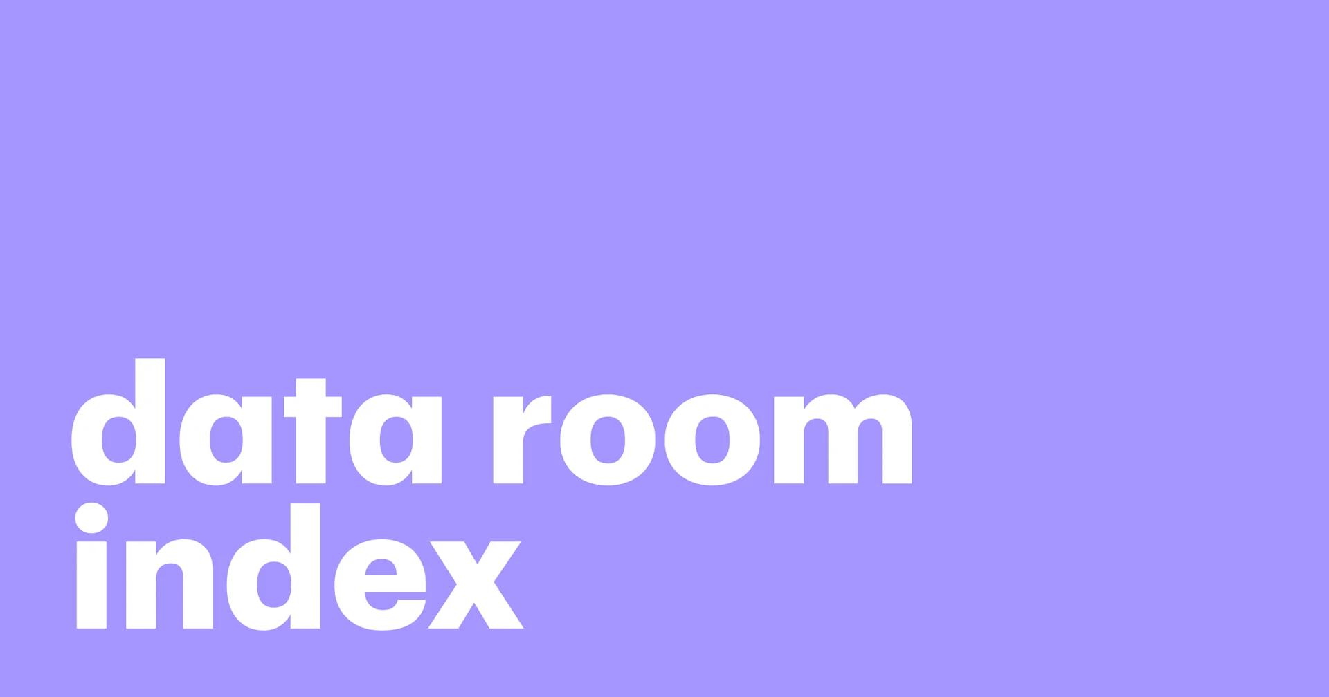 Featured: How to organize your virtual data room with a data room index