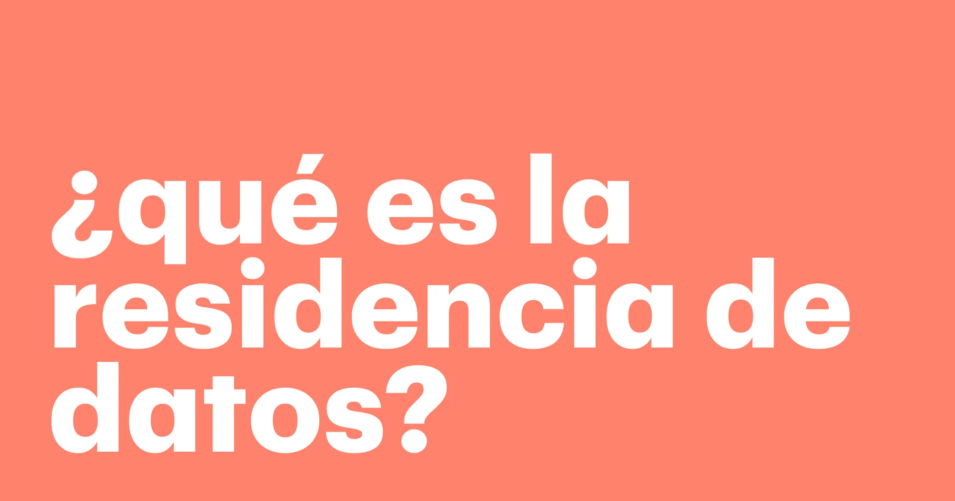 Featured: ¿Qué es la residencia de datos?