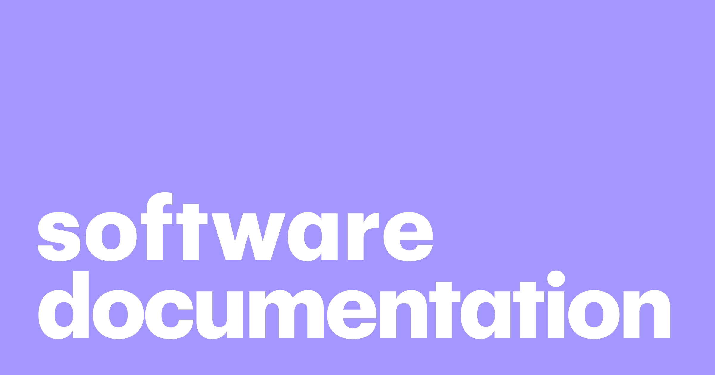 Featured: A comprehensive guide to software documentation - types, tools and advice