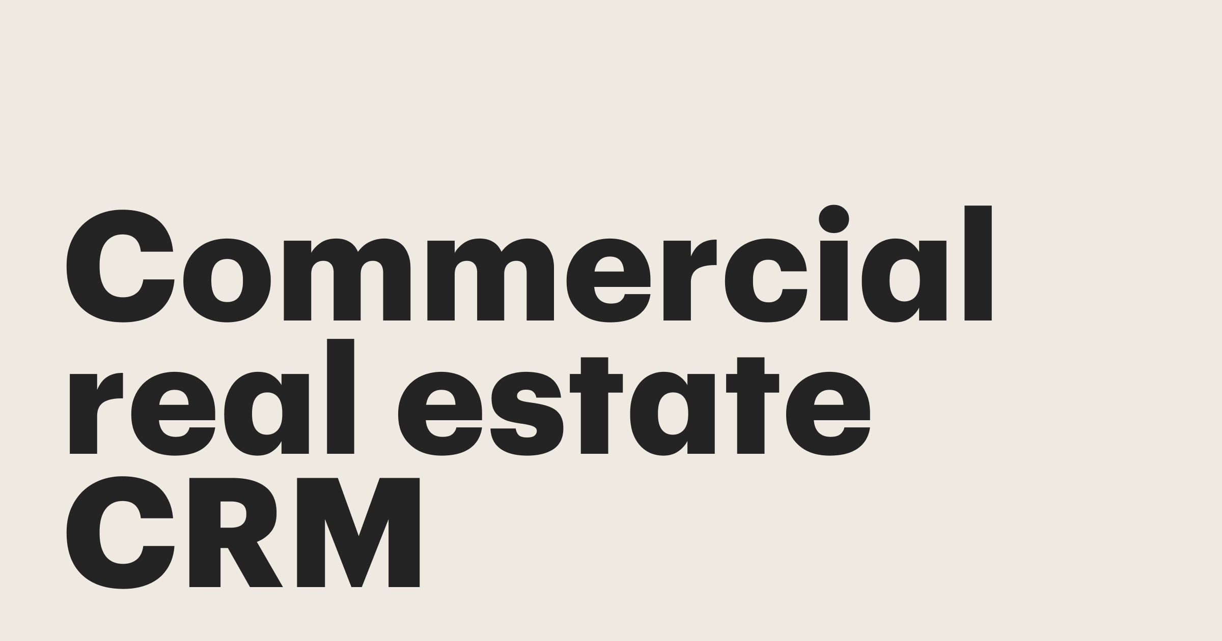 Featured: Complete guide to utilizing commercial real estate CRMs