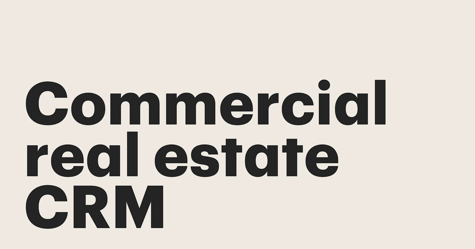 Featured: Complete guide to utilizing commercial real estate CRMs