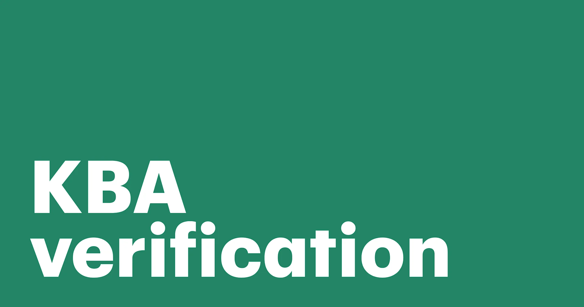 Featured: Enhancing security and optimizing workflows with KBA verification