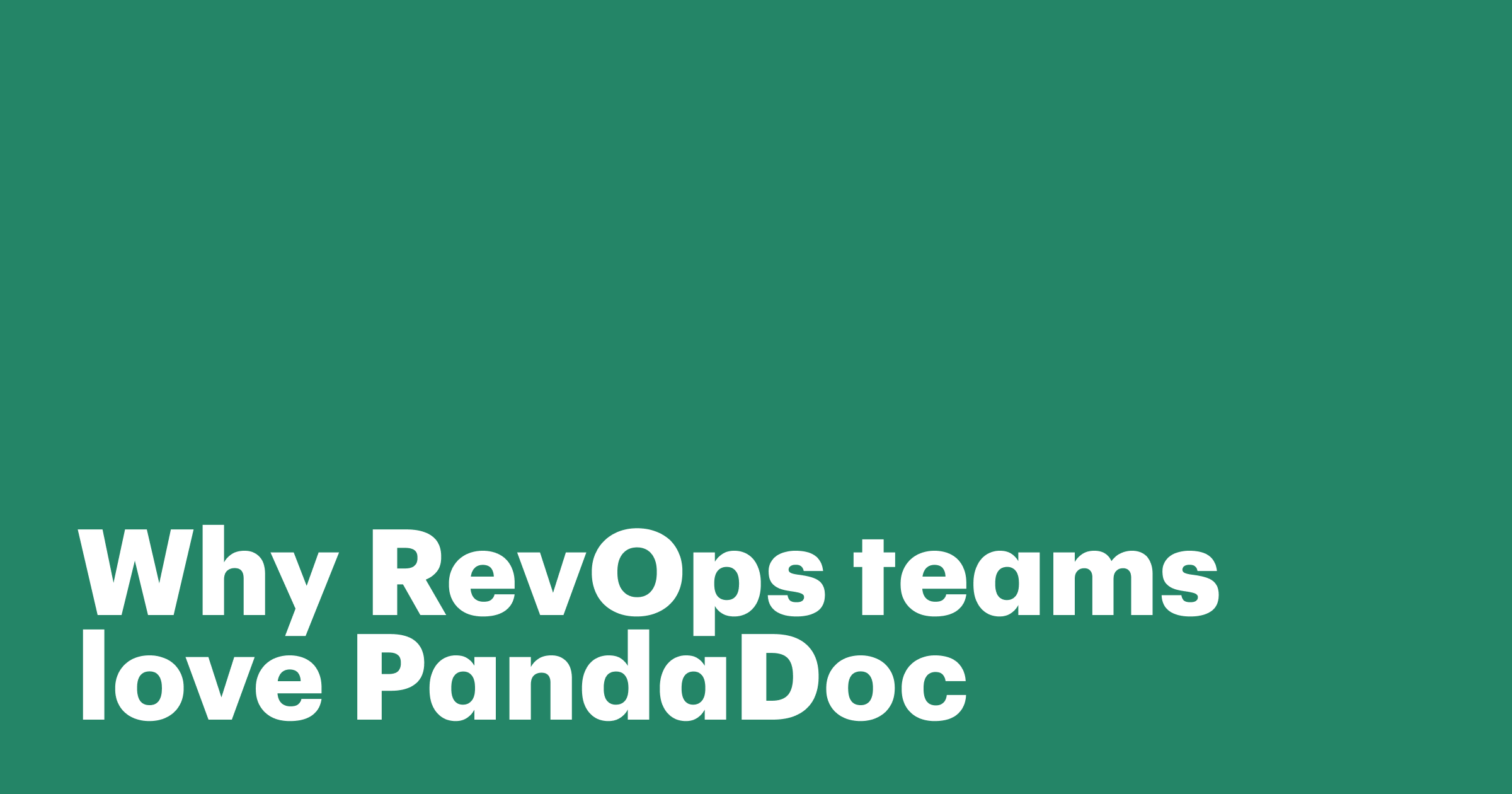 Featured: Why RevOps teams love PandaDoc: A guide to revenue-smart CPQ