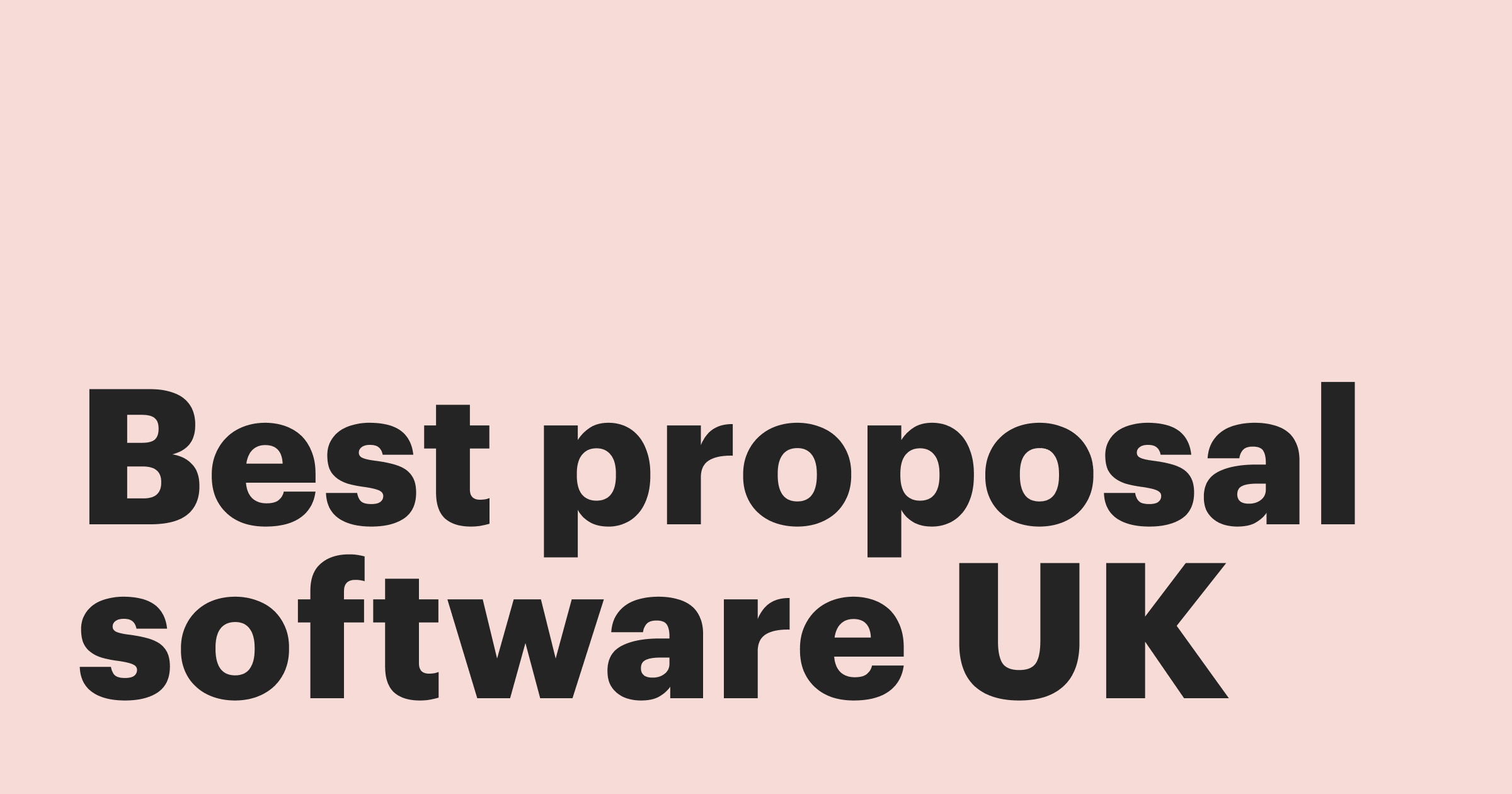 Featured: Top proposal software: The UK’s best tools for winning pitches