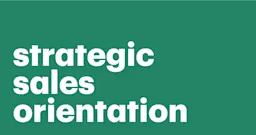 Featured: Closing more deals with strategic sales orientation